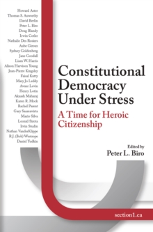 Constitutional Democracy Under Stress : A Time For Heroic Citizenship