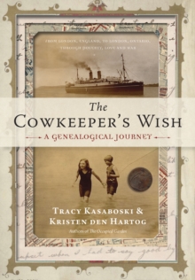 The Cowkeeper's Wish : A Genealogical Journey