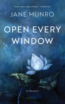 Open Every Window : A Memoir