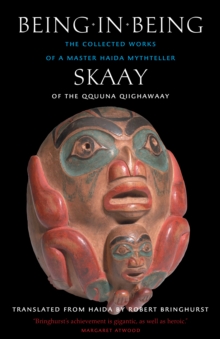 Being in Being : Skaay of the Qquuna Qiighawaay