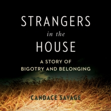 Greystone Books Strangers In The House , A Prairie Story Of Bigotry And Belonging