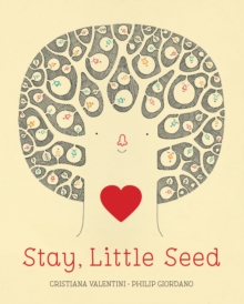 Stay, Little Seed