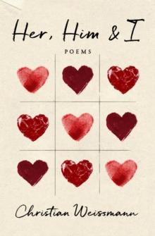 Her, Him & I : Poems