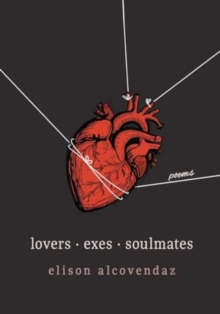 Lovers Exes Soulmates : Poems