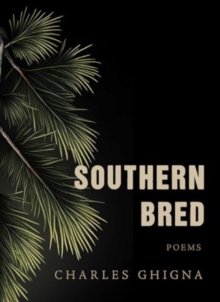 Southern Bred : Poems