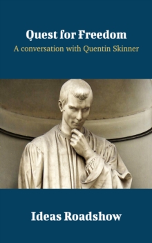 Quest for Freedom - A Conversation with Quentin Skinner