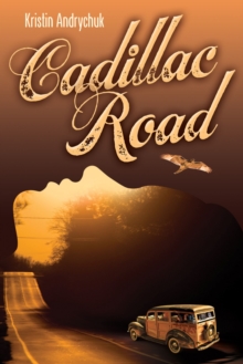 Cadillac Road, Paperback / softback Book Cadillac Road, Paperback / softback Book