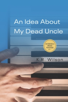 An Idea About My Dead Uncle