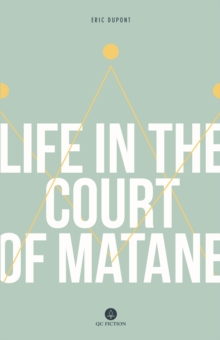 Life in the Court of Matane