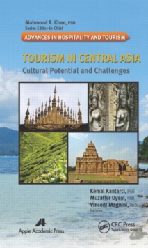 Tourism in Central Asia : Cultural Potential and Challenges, Hardback Book Tourism in Central Asia : Cultural Potential and Challenges, Hardback Book
