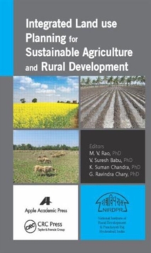 Integrated Land Use Planning for Sustainable Agriculture and Rural Development, Hardback Book Integrated Land Use Planning for Sustainable Agriculture and Rural Development, Hardback Book