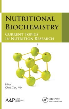 Nutritional Biochemistry : Current Topics in Nutrition Research, Hardback Book Nutritional Biochemistry : Current Topics in Nutrition Research, Hardback Book