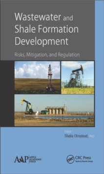 Wastewater and Shale Formation Development : Risks, Mitigation, and Regulation