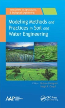 Modeling Methods and Practices in Soil and Water Engineering, Hardback Book Modeling Methods and Practices in Soil and Water Engineering, Hardback Book