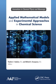 Applied Mathematical Models and Experimental Approaches in Chemical Science