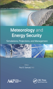 Meteorology and Energy Security : Simulations, Projections, and Management