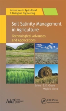Soil Salinity Management in Agriculture : Technological Advances and Applications, Hardback Book Soil Salinity Management in Agriculture : Technological Advances and Applications, Hardback Book