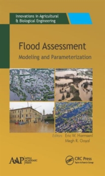 Flood Assessment : Modeling & Parameterization, Hardback Book Flood Assessment : Modeling & Parameterization, Hardback Book