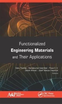 Functionalized Engineering Materials and Their Applications, Hardback Book Functionalized Engineering Materials and Their Applications, Hardback Book