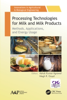 Processing Technologies for Milk and Milk Products : Methods, Applications, and Energy Usage