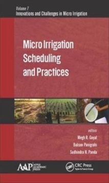 Micro Irrigation Scheduling and Practices, Hardback Book Micro Irrigation Scheduling and Practices, Hardback Book