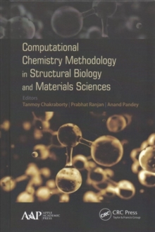 Computational Chemistry Methodology in Structural Biology and Materials Sciences, Hardback Book Computational Chemistry Methodology in Structural Biology and Materials Sciences, Hardback Book