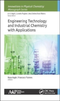 Engineering Technology and Industrial Chemistry with Applications, Hardback Book Engineering Technology and Industrial Chemistry with Applications, Hardback Book