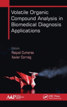Volatile Organic Compound Analysis in Biomedical Diagnosis Applications, Hardback Book Volatile Organic Compound Analysis in Biomedical Diagnosis Applications, Hardback Book