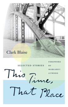 This Time, That Place : Selected Stories