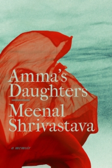 Amma's Daughters : A Memoir, Paperback Book Amma's Daughters : A Memoir, Paperback Book