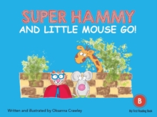 Super Hammy and Little Mouse Go