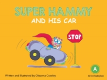 Super Hammy and His car