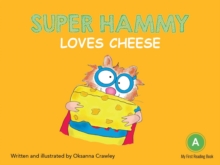 Super Hammy Loves Cheese