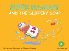 Super Hammy and the Slippery Soap