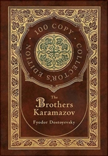 The Brothers Karamazov (100 Copy Collector's Edition), Hardback Book The Brothers Karamazov (100 Copy Collector's Edition), Hardback Book