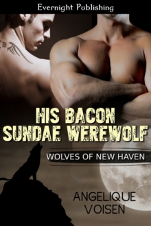 His Bacon Sundae Werewolf