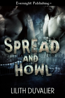 Spread and Howl