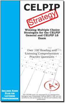 CELPIP Test Strategy : Winning Multiple Choice  Strategies for the  CELPIP General and  CELPIP LS Exam