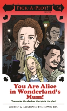 You Are Alice In Wonderland's Mum!, Paperback / softback Book You Are Alice In Wonderland's Mum!, Paperback / softback Book