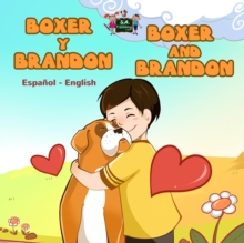 Boxer Y Brandon Boxer And Brandon (Spanish Bilingual Book) : Spanish English Bilingual Collection