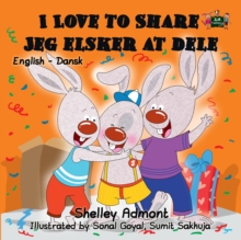 I Love to Share Jeg elsker at dele : English Danish