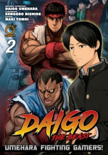 Daigo The Beast : Umehara Fighting Gamers! Volume 2