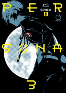Persona 3 Volume 10 : Volume 10