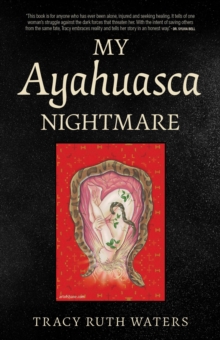 My Ayahuasca Nightmare