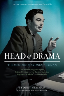 Head Of Drama : The Memoir of Sydney Newman