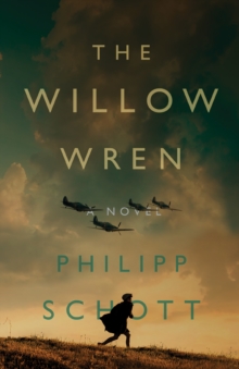 The Willow Wren : A Novel