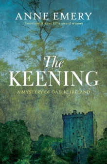 The Keening : A Mystery of Gaelic Ireland