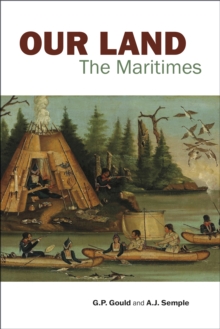 Our Land : The Maritimes
