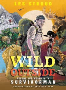 Wild Outside : Around The World With Survivorman