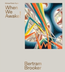 Bertram Brooker : When We Awake!